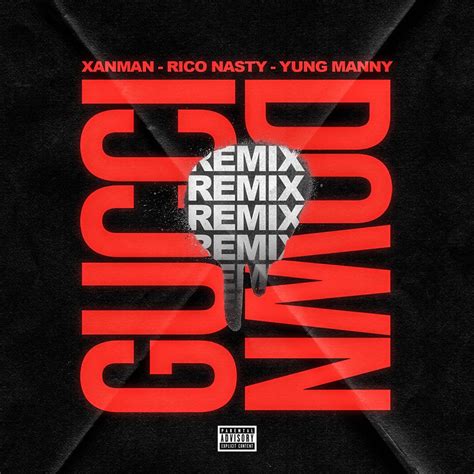 xanman Gucci down remix